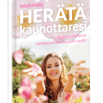 Herata kaunottaresi -ekirja Kaija Puro Ruusuenergiaa.fi